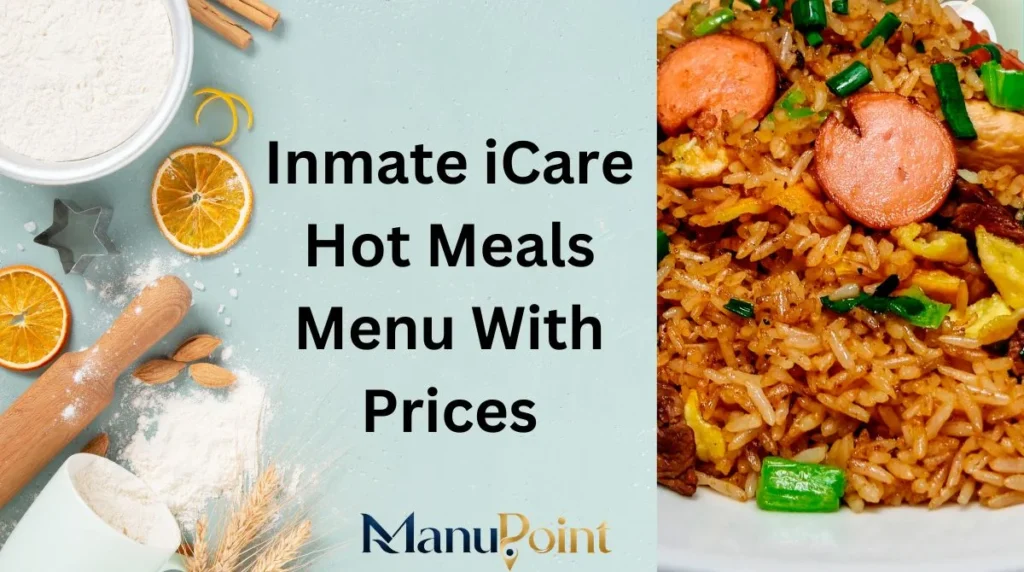 Inmate iCare Hot Meals Menu With Prices