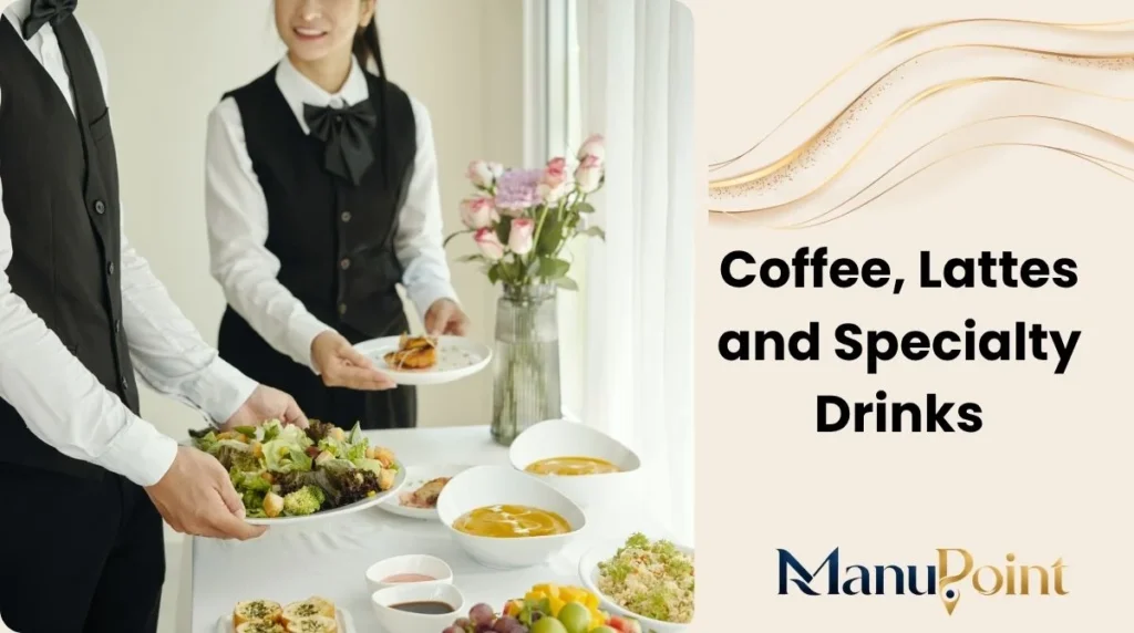Coffee, Lattes and Specialty Drinks