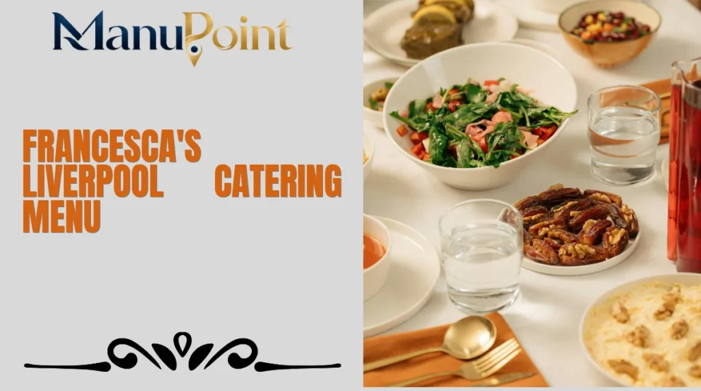 Francesca's Liverpool Catering Menu