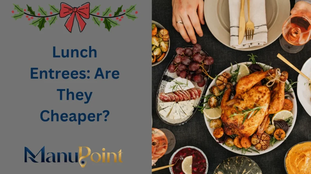 Lunch Entrees: Are They Cheaper?