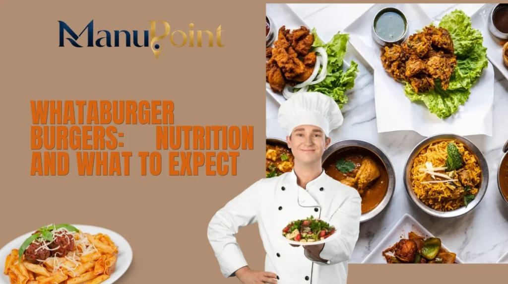 Whataburger Burgers: Nutrition and What to Expect